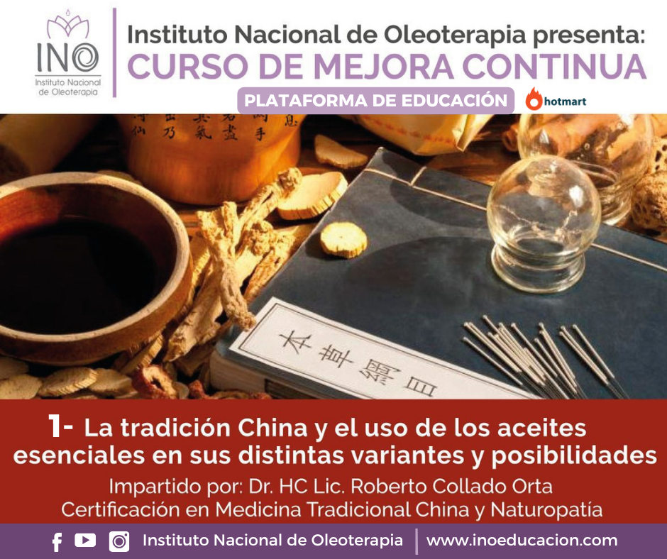 La Tradición China y el Uso de los Aceites Esenciales en sus Distintas Variantes y Posibilidades